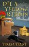 [Betsy Livingston / Pecan Bayou Mystery 09] • Die a Yellow Ribbon